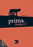 C.C. Buchner - prima brevis / Unterrichtswerk für Latein 3 und Latein 4: prima brevis / prima.brevis Begleitband: Unterrichtswerk für Latein 3 und Latein 4