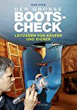 - Die Yacht-Werkstatt: Pflegen, Reparieren, Modernisieren – Anleitungen zum Selbermachen