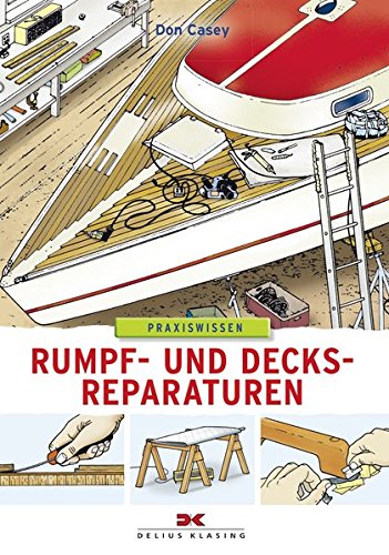  - Rumpf- und Decksreparaturen