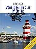 Müller, Bodo - Von der Elbe zur Müritz: Dömitz - Malchow - Waren/Müritz. Mit Störkanal und Schweriner See