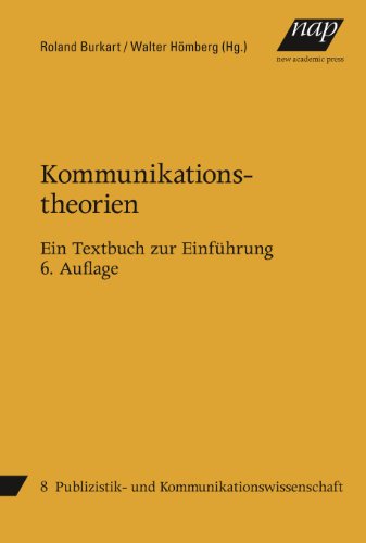 - Kommunikationstheorien: Ein Textbuch zur Einführung