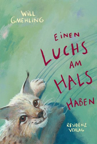  - Einen Luchs am Hals haben