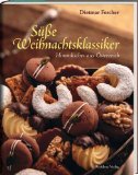  - Süße Weihnachtsbäckerei: Plätzchen, Stollen, Hexenhäuschen