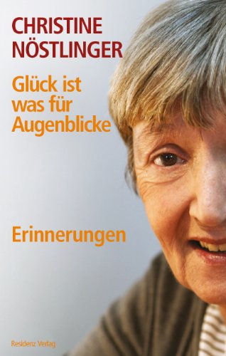 - Glück ist was für Augenblicke. Erinnerungen