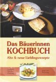  - Das Bäuerinnen Weihnachts-Backbuch: Alte und neue Lieblingsrezepte