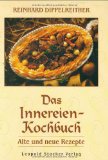  - Das Kochbuch der Innereien: feine Küche mit Leber, Herz und Nieren - leckere Rezepten für die deftige Hausmannskost