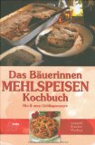  - Das Bäuerinnen Weihnachts-Backbuch: Alte und neue Lieblingsrezepte