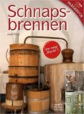  - Destillatio - das Buch: Das Buch vom traditionellen Destillieren