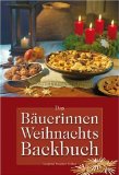  - Österreichische Bäuerinnen backen Weihnachtskekse: Die besten Rezepte aus allen neun Bundesländern