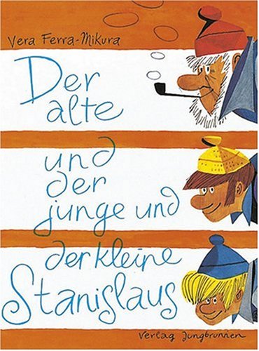  - Der alte und der junge und der kleine Stanislaus