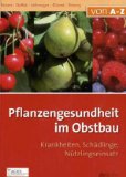  - Die wichtigsten Obstkrankheiten