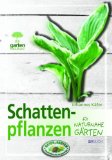  - besser gärtnern - Schattige Gärten gestalten