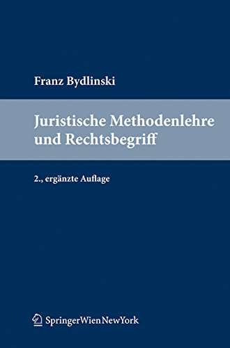 - Juristische Methodenlehre und Rechtsbegriff
