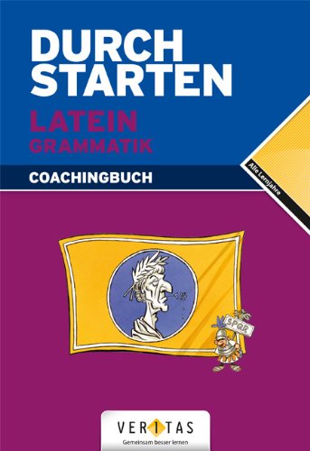 - Durchstarten Latein: Grammatik - Erklärung und Training
