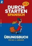  - Durchstarten - in Spanisch: Alle Lernjahre - Grammatik: Übungsbuch mit Lösungen