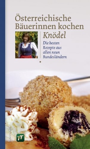 Div. Autoren - Österreichische Bäuerinnen kochen Knödel