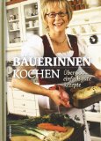  - Das Bäuerinnen-Buffet: Über 200 Rezepte und Ideen für jeden Anlass