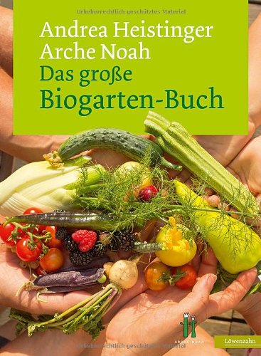 - Das große Biogarten-Buch