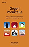  - Argumentationstraining gegen Stammtischparolen. Materialien und Anleitungen für Bildungsarbeit und Selbstlernen