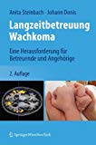  - Wachkoma: Betreuung, Pflege und Förderung eines Menschen im Wachkoma