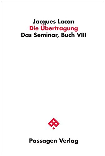 Lacan, Jaques - Die Übertragung