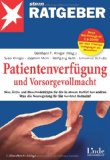- Der Vorsorgeplaner: Wie Sie durch Vollmachten, Verfügungen und Testamente für den Krankheits-, Pflege- und Erbfall vorsorgen