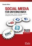  - Erfolgreiches Social Media Marketing mit Facebook, Twitter, XING und Co.
