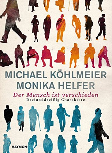 - Der Mensch ist verschieden: Dreiunddreißig Charaktere