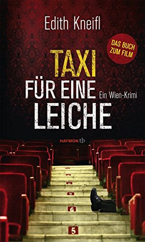  - Taxi für eine Leiche: Ein Wien-Krimi (HAYMON TASCHENBUCH)