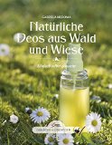  - Das große kleine Buch: Heilsalben aus Wald und Wiese: Einfach selbst gemacht