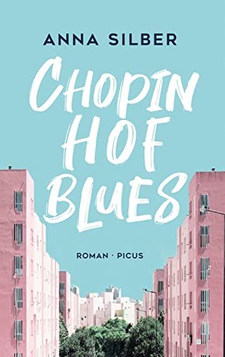 Silber, Anna - Chopinhof-Blues