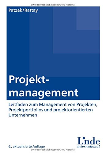  - Projektmanagement: Leitfaden zum Management von Projekten, Projektportfolios und projektorientierten Unternehmen