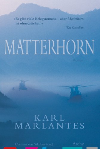  - Matterhorn: Ein Vietnam- Roman