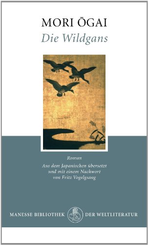  - Die Wildgans: Roman