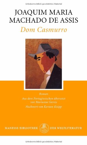 - Dom Casmurro: Roman