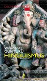  - Die großen Götter Indiens: Grundzüge von Hinduismus und Buddhismus (Diederichs Gelbe Reihe)