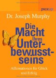  - Das Erfolgsbuch. Wie Sie alles im Leben erreichen können