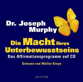- Die Macht Ihres Unterbewusstseins: Das Affirmationsprogramm auf CD