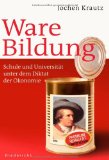  - Theorie der Unbildung: Die Irrtümer der Wissensgesellschaft