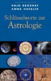  - Der Rote Faden auf dem Weg durchs Horoskop: Deutungshilfen für die Praxis