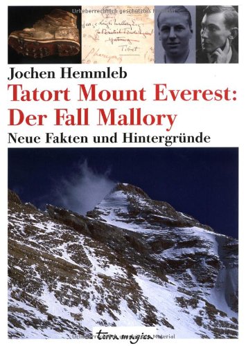 - Tatort Mount Everest: Der Fall Mallory