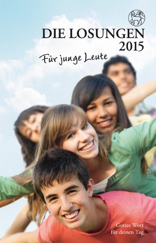 - Die Losungen 2015 - Deutschland / Die Losungen für junge Leute 2015