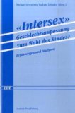  - Intersexualität: Menschen zwischen den Geschlechtern