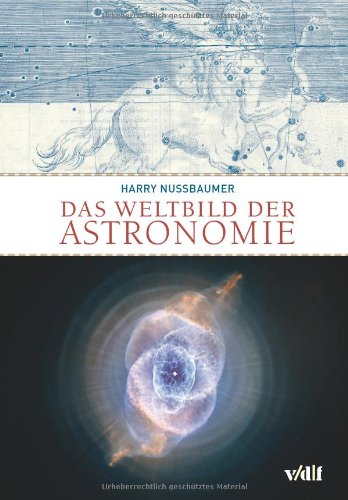 Nussbaumer, Harry - Das Weltbild der Astronomie