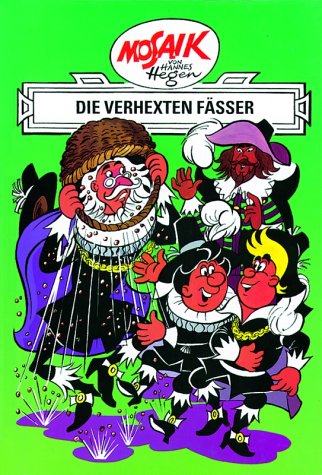  - Die Digedags, Bd.15, Die verhexten Fässer