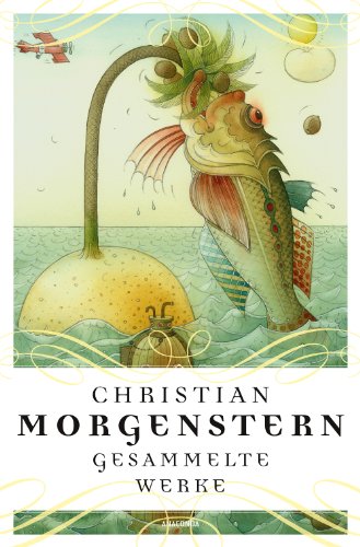 - Christian Morgenstern - Gesammelte Werke