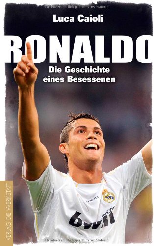 - Ronaldo: Die Geschichte eines Besessenen