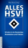  - 111 Gründe, den Hamburger SV zu lieben: Eine Liebeserklärung an den großartigsten Fußballverein der Welt