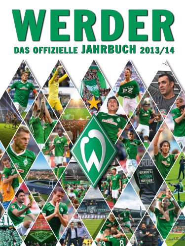  - Werder: Das offizielle Jahrbuch 2013/14