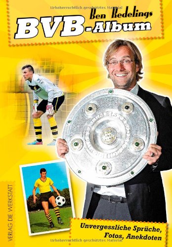 - BVB-Album: Unvergessliche Sprüche, Fotos, Anekdoten